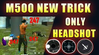 New m500 headshot trick 💥💥🤯 only headshot 👽 smdyt [upl. by Renard]