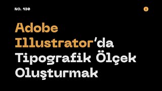 AdobeIllustrator’da Tipografik Ölçek Oluşturmak [upl. by Emmaline]