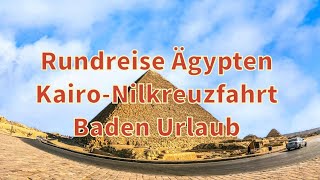 Rundreise ÄgyptenKairoNilkreuzfahrtBaden UrlaubÄgypten Urlaubwwwtmxreisende [upl. by Frum239]