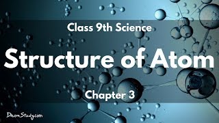 Structure of Atom  CBSE Class 9 IX Science  Toppr Study [upl. by Seebeck681]