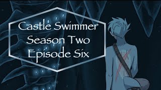 Castle Swimmer Season 2  Episode 6 Ep 47 Dub [upl. by Anwahsak]