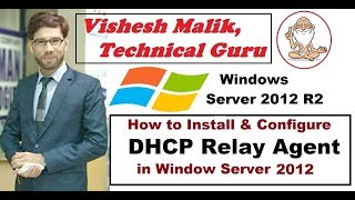 How to Configure DHCP Relay Agent in Windows Server 2012 R2 [upl. by Boyes]