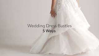 Wedding Dress Bustle Guide [upl. by Riay]