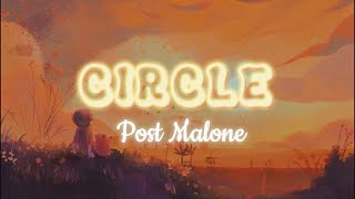 Circles  Post Malone  Lyrics Video [upl. by Razal]