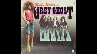 Ruby Starr and Grey Ghost 1975Hard Rock US full album HQ [upl. by Cykana131]