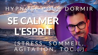 Hypnose du SOMMEIL pour CALMER VOTRE ESPRIT [upl. by Hodges252]