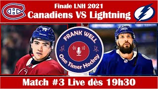 Canadiens vs Lightning match 3 Finale LNH 2021 LIVE [upl. by Eelinej]