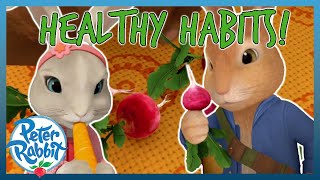 OfficialPeterRabbit  🥒🥕 Peter Rabbits Healthy Habits 🥕🥒  COMPILATION  Cartoons for Kids [upl. by Aneis561]