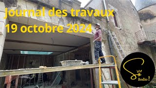 Journal des travaux du 19 octobre 2024 renovation 24 [upl. by Artema]