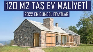 120 m2 Müstakil Ev Maliyeti  Taş Ev Yapımı Maliyeti 2022  Köy Evi Maliyeti Hesaplama [upl. by Hershel]