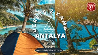 ANTALYA ÜCRETSİZ KAMP Alanları 2024 I Antalya Kamp Alanları [upl. by Sweeney517]