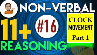 11 Plus Non Verbal Reasoning  Type 16  Clock movement Part 1 Lessonade [upl. by Grant]