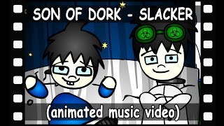 ▀▄▀▄▀ Son of dork  Slacker Animated music video [upl. by Erasmus]