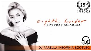 Eighth Wonder  Im not scared DJ Parella Insomnia Bootleg [upl. by Nealson]