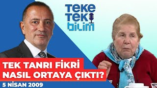 Tek Tanrı fikri nasıl ortaya çıktı Prof Dr Gönül Tekin  Teke Tek Bilim [upl. by Laehplar]