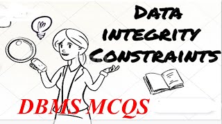 Data integrity ConstraintsEntity integrity Referential integrity Domain integrityDBMS MCQsPart4 [upl. by Killian]