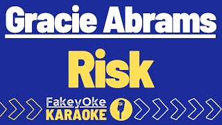 Gracie Abrams  Risk Karaoke [upl. by Artimed912]