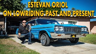 Exploring the Timeless Elegance of Lowriding with Estevan Oriol Past amp Present Chronicles Unveiled [upl. by Aiyotal]