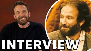 Ben Affleck Remembers Robin Williams 25 Years After GOOD WILL HUNTING  Interview [upl. by Nahtal985]