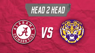 Head to Head Alabama vs LSU [upl. by Egres]