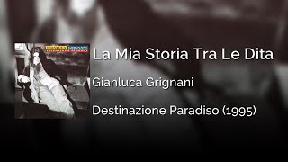 Gianluca Grignani  La Mia Storia Tra Le Dita  Letra Italiano  Español [upl. by Akcirederf773]