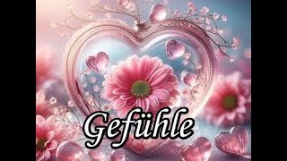 Gefühle [upl. by Sigismundo]