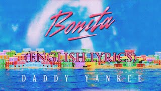 Daddy Yankee – BONITA ENGLISH LYRICS [upl. by Tiras]