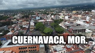 Cuernavaca 2019  La Ciudad de la Eterna Primavera [upl. by Norword]