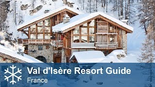 Val dIsère Resort Guide  Tignes  Val dIsère France  Alpine Answers [upl. by Nnaeinahpets300]