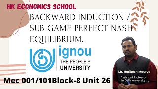 backward induction sub game perfect Nash Equilibrium [upl. by Nydnarb]