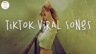 Tiktok viral songs 🥂 Best tiktok songs 2023  Trending tiktok songs [upl. by Newnorb]