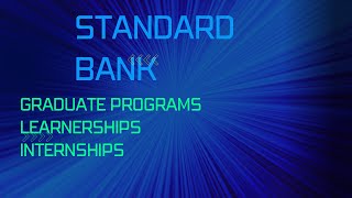 Standard Bank Graduate Programs  Learnerships  Internships [upl. by Rheta250]