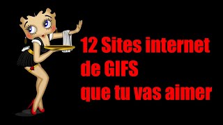 12 Sites internet de GIFS animés que tu vas aimer [upl. by Cash225]