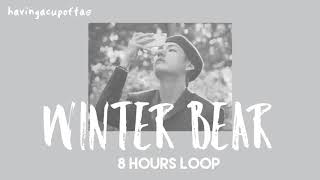 8 HOURS LOOP  Winter Bear  Kim Taehyung V BTS [upl. by Emmuela]