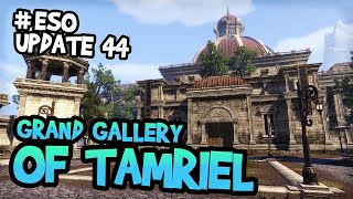 Grand Gallery of Tamriel  ESO [upl. by Redfield]