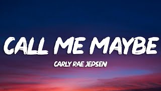 Carly Rae Jepsen  Call Me Maybe Lyrics [upl. by Alegnat798]