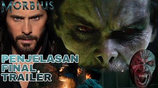 Penjelasan DETAIL Final TRAILER MORBIUS  REVIEW dan REKAP MORBIUS The Living Vampire  INDONESIA [upl. by Dumanian]