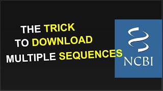 Download Sequences from NCBI using your Browser [upl. by Editha]