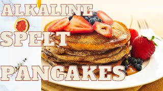 Alkaline Spelt Pancakes  Vegan  Dr Sebi Approved [upl. by Ennovyahs]