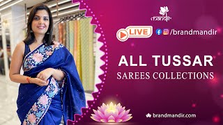 All Tussar Sarees Collection  WhatsApp Number 733 733 7000  Brand Mandir Sarees LIVE [upl. by Serene569]