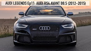 AUDI LEGENDS Ep11 AUDI RS4 AVANT B85 20122015  THE LAST SCREAMING V8 NA ENGINE  4K [upl. by Eceinert1]