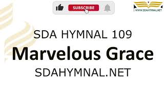 Marvelous Grace Instrumental With Lyrics  SDA HYMNAL 109  Marvelous Grace Karaoke [upl. by Okechuku377]