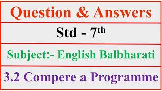 32 compere a programme  std 7 question answer  chapter 32 english balbharati  Workshop class7 [upl. by Amata234]