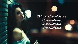 Lana Del Rey  Ultraviolence Lyrics Video [upl. by Yecats867]