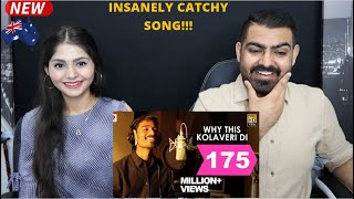 WHY THIS KOLAVERI DI Full Song Reaction  Dhanush  Anirudh  Insanely Catchy Song [upl. by Repooc]