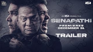 Senapathi  Trailer  an aha original film  Premieres Dec 31  Rajendra Prasad Pavan Sushmita [upl. by Kelley]