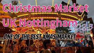 Christmas Market in UK Nottingham 2023 ｜one of the best Christmas market in UK ｜ Enjoyable [upl. by Terces74]