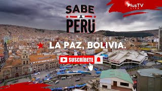 Sabe a Perú  LA PAZ BOLIVIA [upl. by Rebeh216]