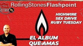 HIGHWIRE y las BOMBAS de FLASHPOINT  The Rolling Stones [upl. by Oetsira140]