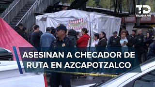 Asesinan a checador de ruta de microbuses cerca de la UAM Azcapotzalco [upl. by Leaffar]